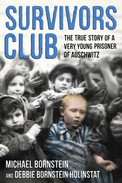 Cover for Michael Bornstein · Survivors Club: The True Story of a Very Young Prisoner of Auschwitz (Paperback Book) (2019)