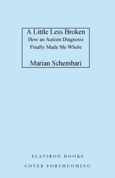 Marian Schembari · Little Less Broken (Book) (2024)