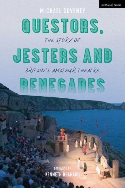 Cover for Michael Coveney · Questors, Jesters and Renegades: The Story of Britain's Amateur Theatre (Paperback Bog) (2022)