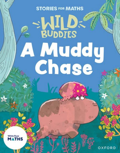 Cover for Abbie Rushton · Stories for Maths: A Muddy Chase - Stories for Maths (Paperback Book) (2025)