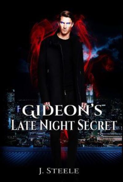 Cover for J Steele · Gideon's Late Night Secret (Inbunden Bok) (2017)