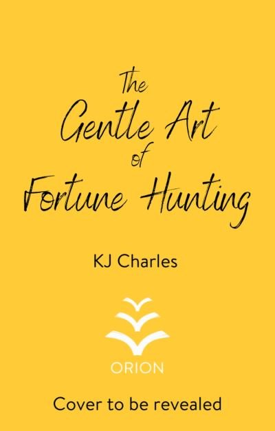 Cover for KJ Charles · The Gentle Art of Fortune Hunting - The Gentlemen of Uncertain Fortune (Paperback Bog) (2024)