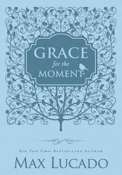 Cover for Max Lucado · Grace for the Moment Volume I, Blue Leathersoft: Inspirational Thoughts for Each Day of the Year (Lederbuch) (2012)