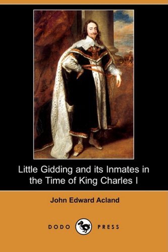 Cover for John Edward Acland · Little Gidding and Its Inmates in the Time of King Charles I (Dodo Press) (Paperback Book) (2008)