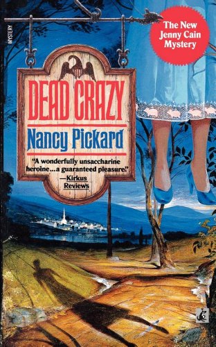 Cover for Nancy Pickard · Dead Crazy (Jenny Cain Mysteries, No. 5) (Paperback Book) (2007)