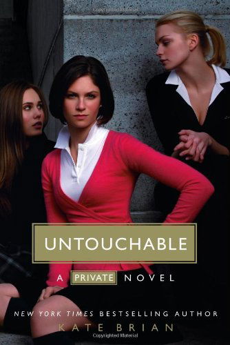 Cover for Kate Brian · Untouchable (Private, Book 3) (Paperback Book) [First Paperback edition] (2006)