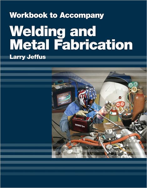 Cover for Larry Jeffus · Study Guide for Jeffus / Burris' Welding and Metal Fabrication (Paperback Book) [New edition] (2011)