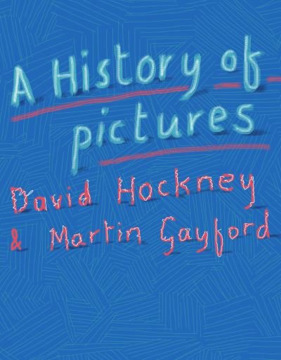 Cover for David Hockney · A history of pictures (Bok) (2016)