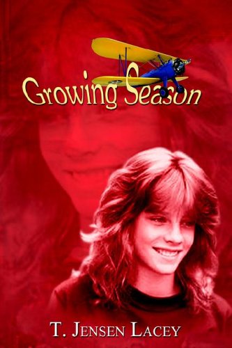 Cover for T. Jensen Lacey · Growing Season (Hardcover Book) (2005)