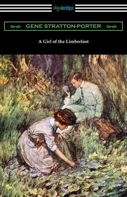 Cover for Gene Stratton-Porter · A Girl of the Limberlost (Pocketbok) (2019)