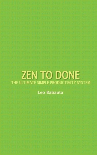 Cover for Leo Babauta · Zen to Done (Hardcover bog) (2011)