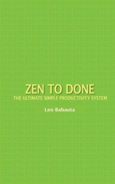 Cover for Leo Babauta · Zen to Done (Hardcover bog) (2011)