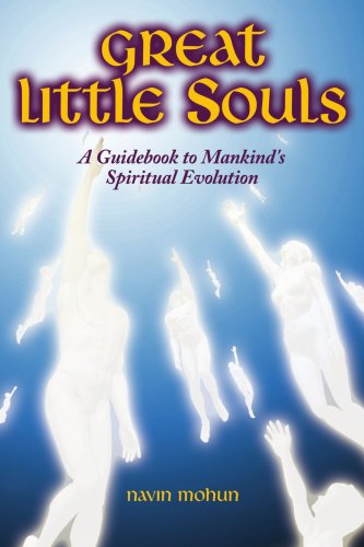 Cover for Navindranath Mohun · Great Little Souls: a Guidebook to Mankind's Spiritual Evolution (Paperback Book) (2007)