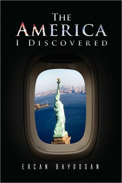 Cover for Ercan Baydogan · The America I Discovered (Pocketbok) (2009)