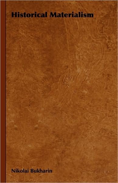 Cover for Nikolai Bukharin · Historical Materialism (Innbunden bok) (2008)