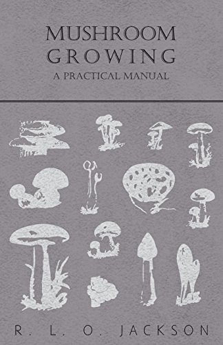 Cover for R. L. O. Jackson · Mushroom Growing - a Practical Manual (Taschenbuch) (2010)