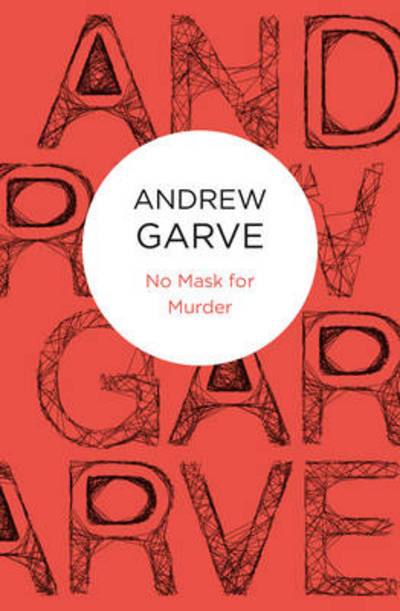 Cover for Andrew Garve · No Mask for Murder (Paperback Book) (2012)