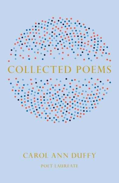 Cover for Carol Ann Duffy DBE · Collected Poems (Paperback Book) (2019)