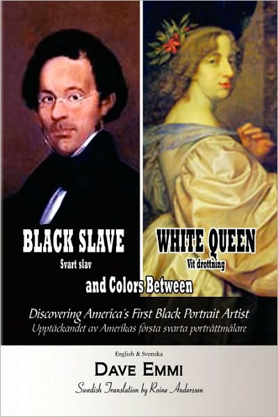 Cover for Dave Emmi · Black Slave - White Queen and Colors Between (Paperback Book) (2010)