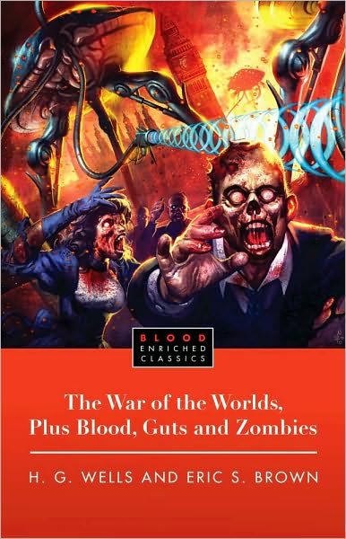 The War of the Worlds, Plus Blood, Guts and Zombies - H. G. Wells - Books - Simon & Schuster - 9781451609752 - December 14, 2010