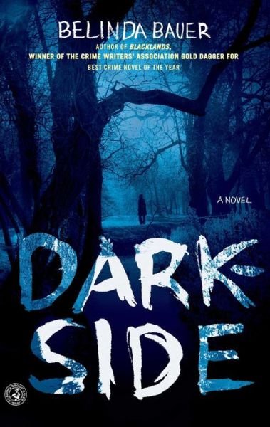 Cover for Belinda Bauer · Darkside: A Novel (Paperback Bog) (2011)