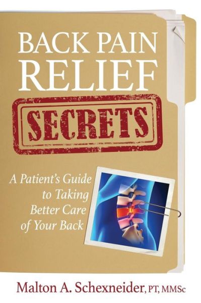 Cover for Malton a Schexneider Pt · Back Pain Relief Secrets (Paperback Book) (2017)