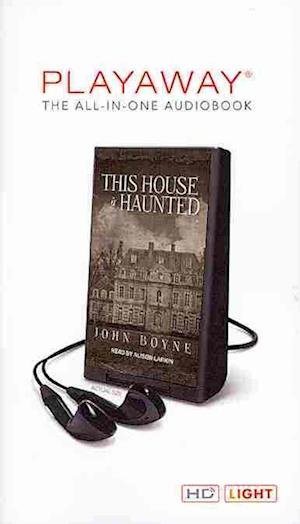 This House Is Haunted - John Boyne - Other - Tantor Audio Pa - 9781467664752 - December 1, 2013