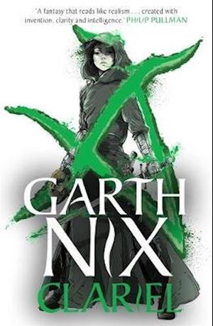 Cover for Garth Nix · Clariel: Prequel to the internationally bestselling Old Kingdom fantasy series - The Old Kingdom (Taschenbuch) (2020)