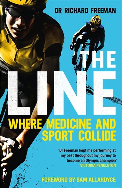 Cover for Dr Richard Freeman · The Line: Where Medicine and Sport Collide (Paperback Book) (2019)