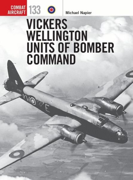 Cover for Michael Napier · Vickers Wellington Units of Bomber Command - Combat Aircraft (Paperback Book) (2020)