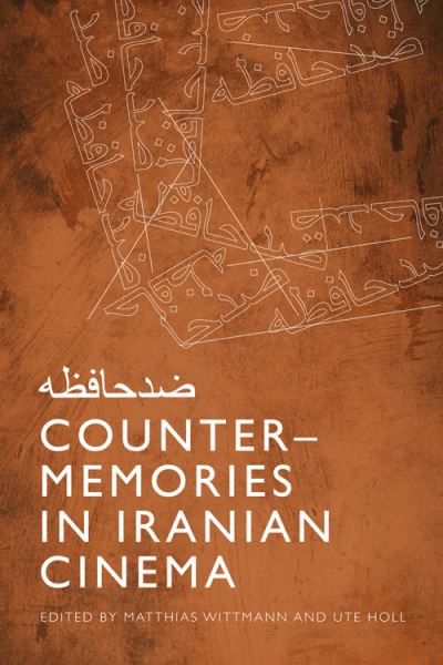 Cover for Wittmann  Matthias · Counter-Memories in Iranian Cinema (Hardcover Book) (2021)