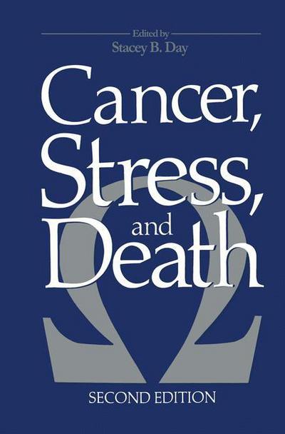 Cover for Stacey B Day · Cancer, Stress, and Death (Taschenbuch) [Softcover reprint of the original 2nd ed. 1986 edition] (2013)