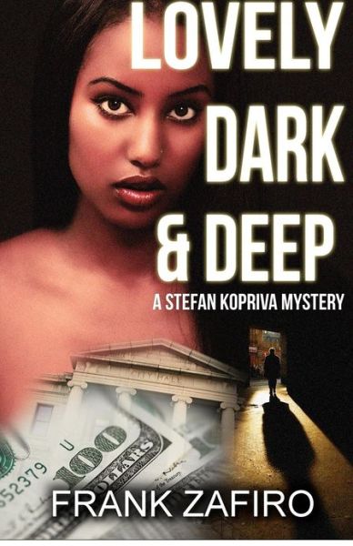 Cover for Frank Zafiro · Lovely, Dark, and Deep: a Stefan Kopriva Mystery (Paperback Book) (2012)