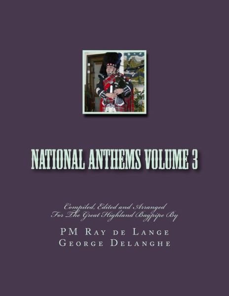Cover for Pm Ray De Lange · National Anthems Volume 3 (Pocketbok) (2012)