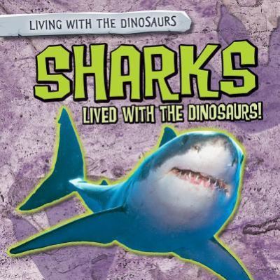 Cover for Jill Keppeler · Sharks Lived with the Dinosaurs! (Paperback Book) (2016)