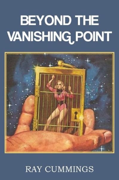 Cover for Ray Cummings · Beyond the Vanishing Point (Taschenbuch) (2013)