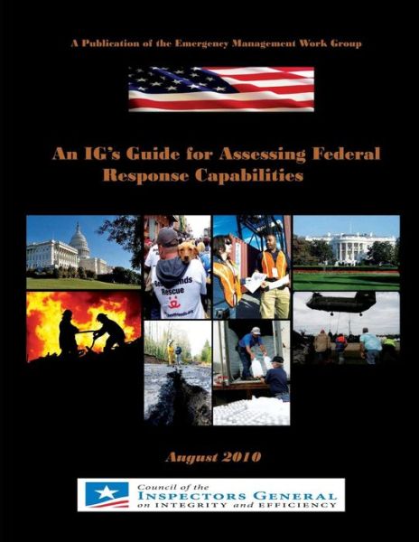 Cover for Council of the Inspector General · An Ig's Guide for Assessing Federal Response Capabilities (Paperback Book) (2013)