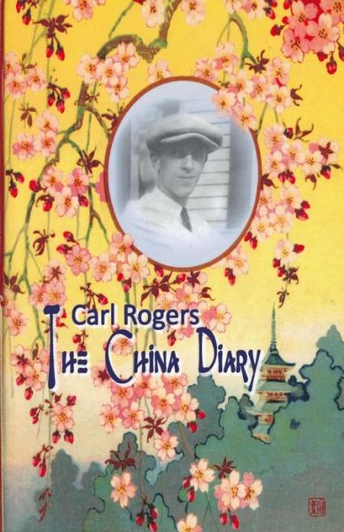 Cover for Carl R. Rogers · Carl Rogers: the China Diary (Paperback Book) (2013)