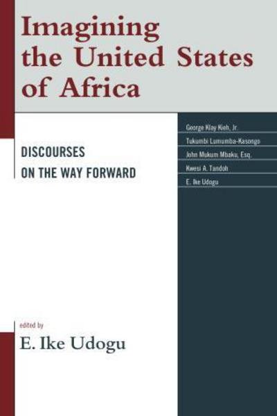 Cover for E Ike Udogu · Imagining the United States of Africa: Discourses on the Way Forward (Hardcover bog) (2015)