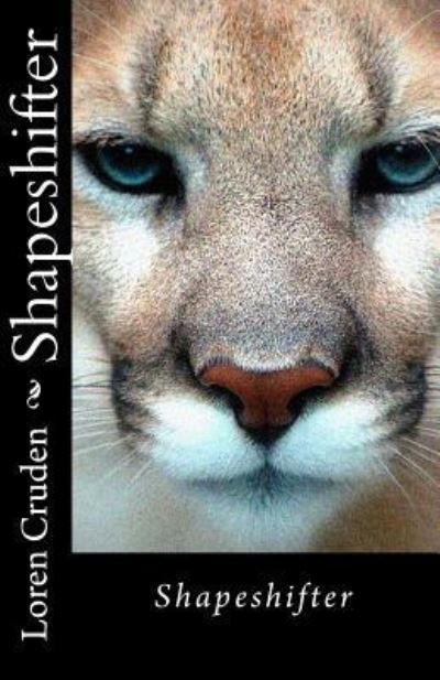 Cover for Loren Cruden · Shapeshifter (Paperback Book) (2017)