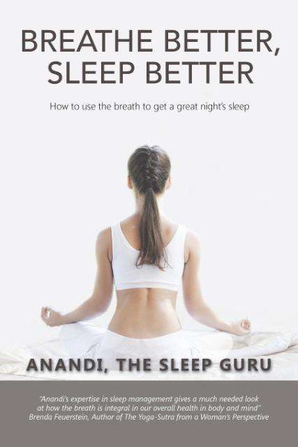 Cover for Anandi · Breathe Better, Sleep Better (Paperback Book) (2016)