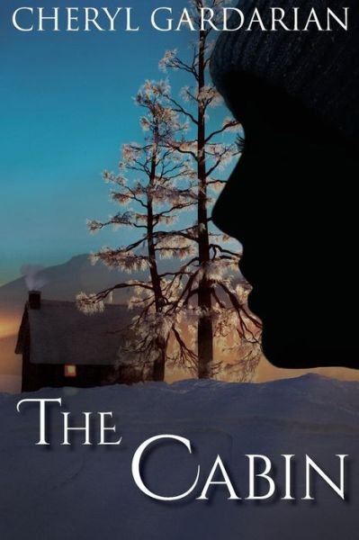 Cover for Cheryl Gardarian · The Cabin (Paperback Book) (2015)