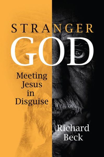 Cover for Richard Beck · Stranger God: Welcoming Jesus in Disguise - Emerging Scholars (Taschenbuch) (2017)