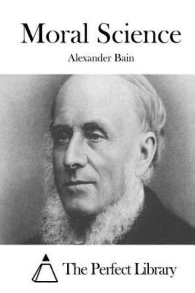 Cover for Alexander Bain · Moral Science (Taschenbuch) (2015)