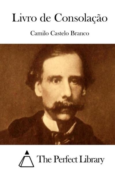 Cover for Camilo Castelo Branco · Livro De Consolacao (Paperback Bog) (2015)