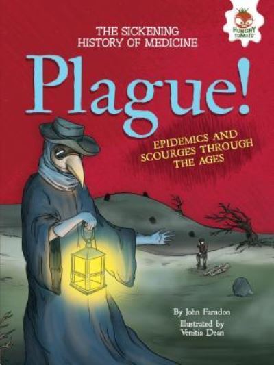 Cover for John Farndon · Plague! Epidemics and Scourges Through the Ages (Taschenbuch) (2017)