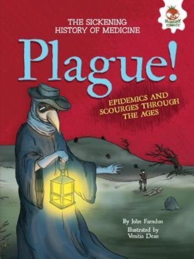 Cover for John Farndon · Plague! Epidemics and Scourges Through the Ages (Paperback Bog) (2017)