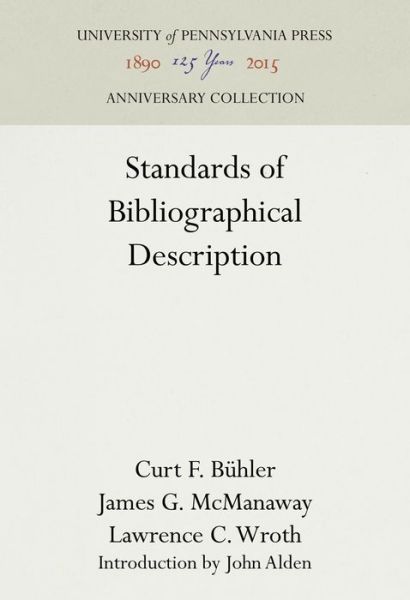 Cover for Curt F. Buhler · Standards of Bibliographical Description (Hardcover Book) (1949)