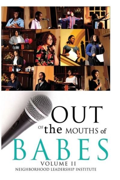Cover for Neighborhood Leadership Institute · Out of the Mouths of Babes Volume II (Paperback Book) (2015)