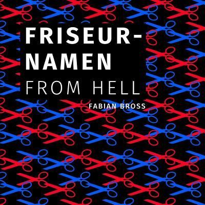 Cover for Fabian Bross · Friseurnamen from hell (Paperback Book) (2015)